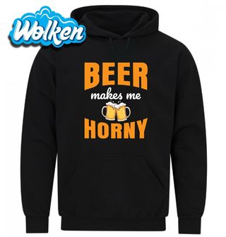 Mikina  Po pivě jsem nadržený Beer makes me horny.jpg