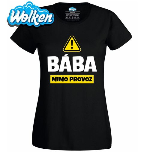 Obrázek produktu Dámské tričko Pozor! Bába mimo Provoz