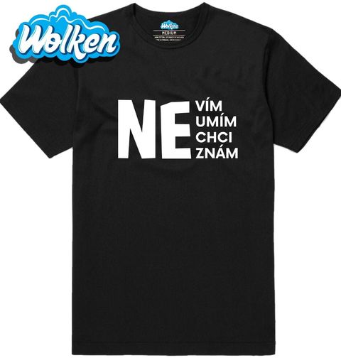 Obrázek produktu Pánské tričko NEvím NEumím NEchci NEznám