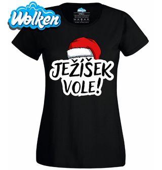 Dámské tričko Ježíšek Vole!.jpg