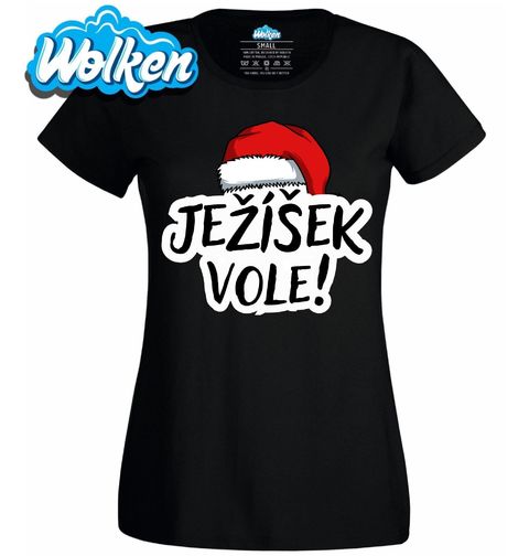 Obrázek produktu Dámské tričko Ježíšek Vole!