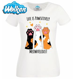 Dámské tričko  Life is pawsitively meowvelous!.jpg