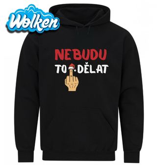 Mikina O Vánocích to nebudu dělat.jpg