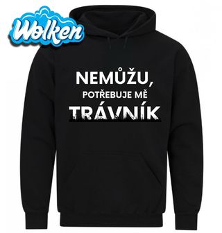 Mikina Nemůžu, potřebuje mě trávník.jpg