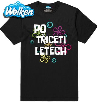 Pánské tričko Po třiceti letech Bublinkový přechod.jpg