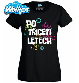 Dámské tričko Po třiceti letech Bublinkový přechod.jpg