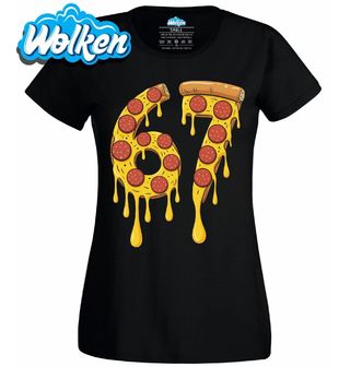 Dámské tričko Sýrová Pizza 67 Six Seven Meme.jpg