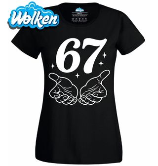 Dámské tričko Dotek 67 Six Seven Meme.jpg