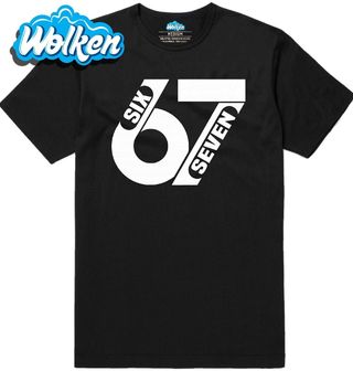 Pánské tričko Síla Internetu 67 Six Seven Meme.jpg