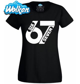 Dámské tričko Síla Internetu 67 Six Seven Meme.jpg