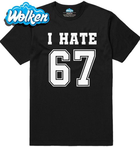 Obrázek produktu Pánské tričko Nesnáším 67 I Hate 67 Six Seven Meme