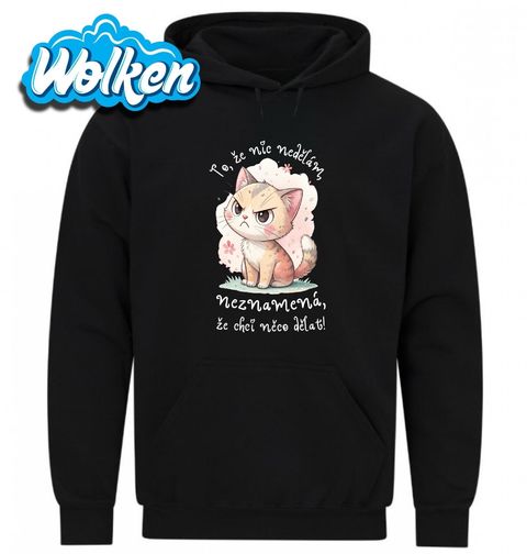 Obrázek produktu Pánská mikina Naštvaná Kočka To, že nic nedělám, neznamená, že chci něco dělat!
