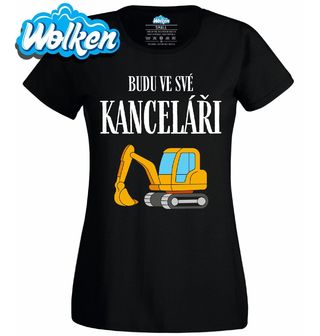 Dámské tričko Bagr Budu ve své kanceláři.jpg