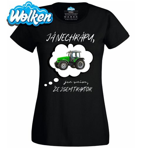Obrázek produktu Dámské tričko Já nechrápu, jen sním, že jsem traktor