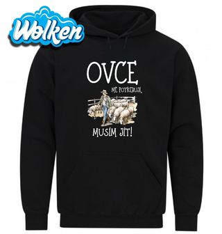 Mikina Ovce mě potřebují, musím jít!.jpg