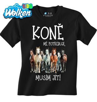 Dětské tričko Koně mě potřebují, musím jít!.jpg