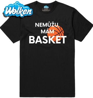 Pánské tričko Nemůžu, mám basket.jpg