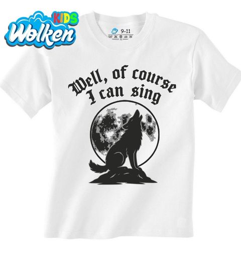 Obrázek produktu Dětské tričko Vlk Vyjící na Měsíc Well, of course I can sing