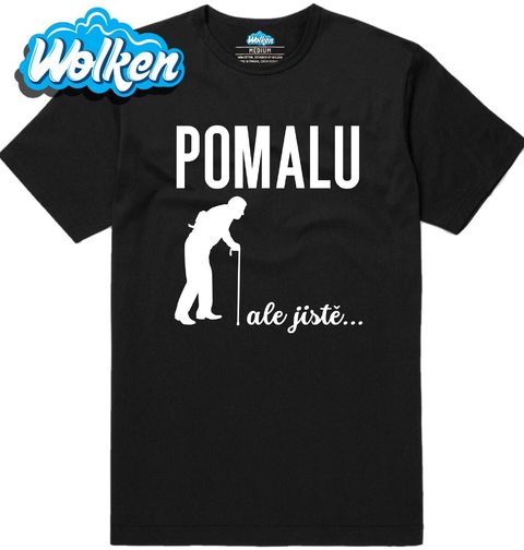 Obrázek produktu Pánské tričko Pomalu, ale jistě…