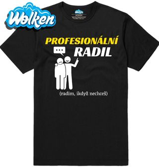 Pánské tričko Profesionální radil Radim, ikdyž nechceš.jpg