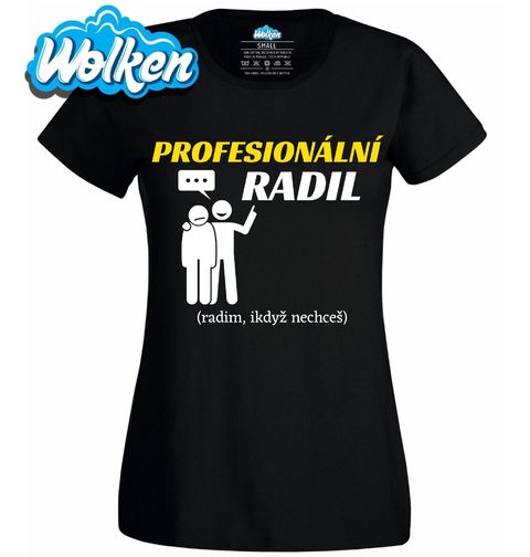 Obrázek produktu Dámské tričko Profesionální radil Radim, ikdyž nechceš