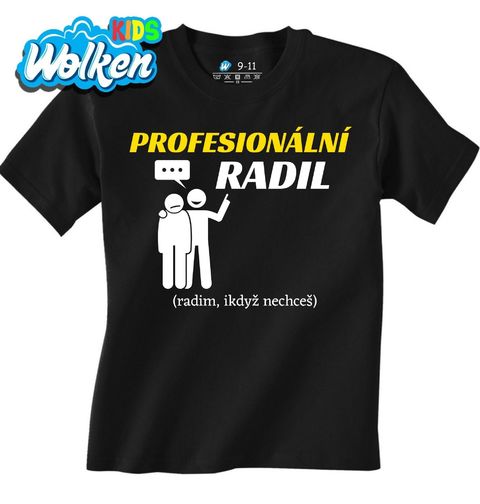 Obrázek produktu Dětské tričko Profesionální radil Radim, ikdyž nechceš