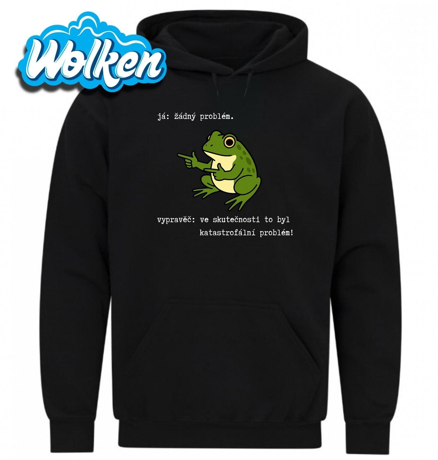 Mikina Žabí Vypravěč_ ve skutečnosti to byl katastrofální problém!.jpg