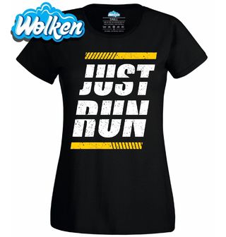 Dámské tričko Prostě Běž Just Run.jpg