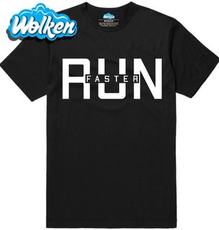 Pánské tričko Utíkej Rychleji Run Faster.jpg