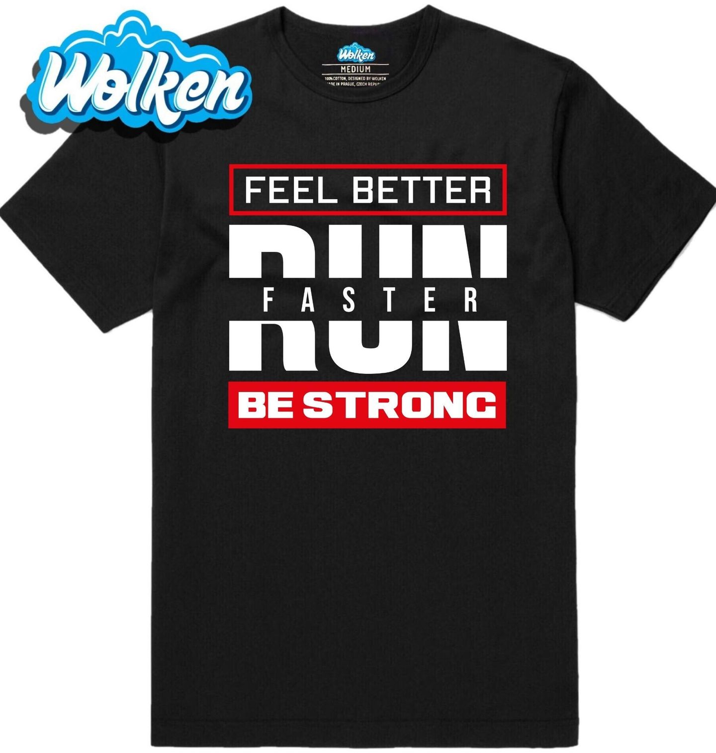 Pánské tričko Běž pro lepší pocit Feel Better Run Faster Be Strong.jpg