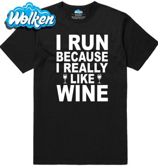 Pánské tričko Běhám, protože mám opravdu rád víno.jpg