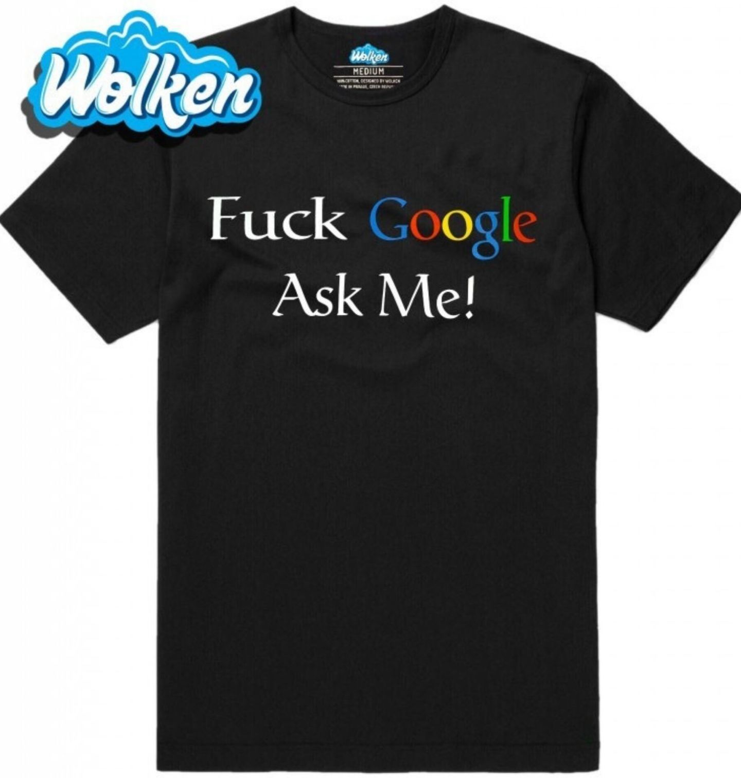 Pánské tričko Neřeš Google, zeptej se mě Fuck Google, Ask me (Skladem S-5XL).jpg