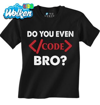 Dětské tričko Umíš vůbec kódovat_ Do You Even __Code_ Bro.jpg