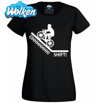Dámské tričko Měl jsem přeřadit OHHHH! SHIFT!.jpg