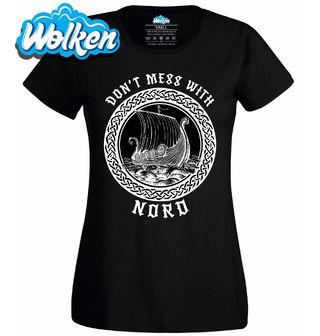 Dámské tričko Nezahrávej si se Severem.jpg