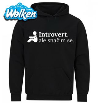 Mikina Introvert, ale snažím se.jpg