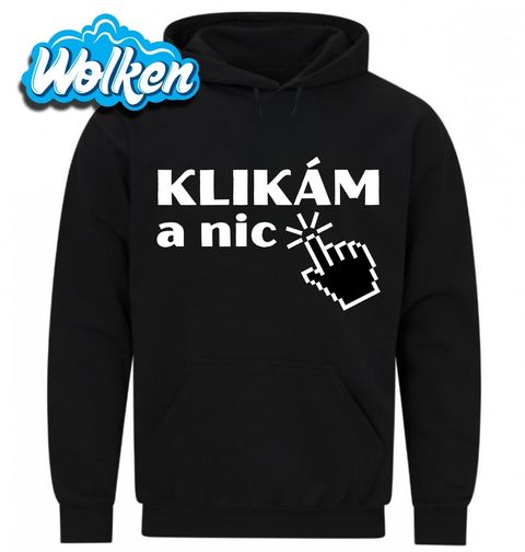 Obrázek produktu Pánská mikina Klikám a nic