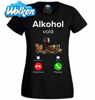Dámské tričko Alkohol volá Phone Call.jpg