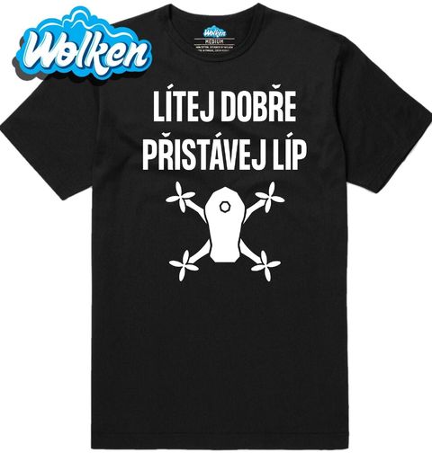 Obrázek produktu Pánské tričko Dron Lítej dobře, přistávej líp