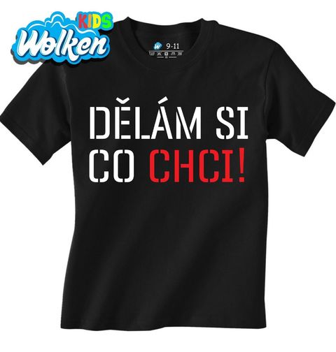 Obrázek produktu Dětské tričko Dělám si co chci!