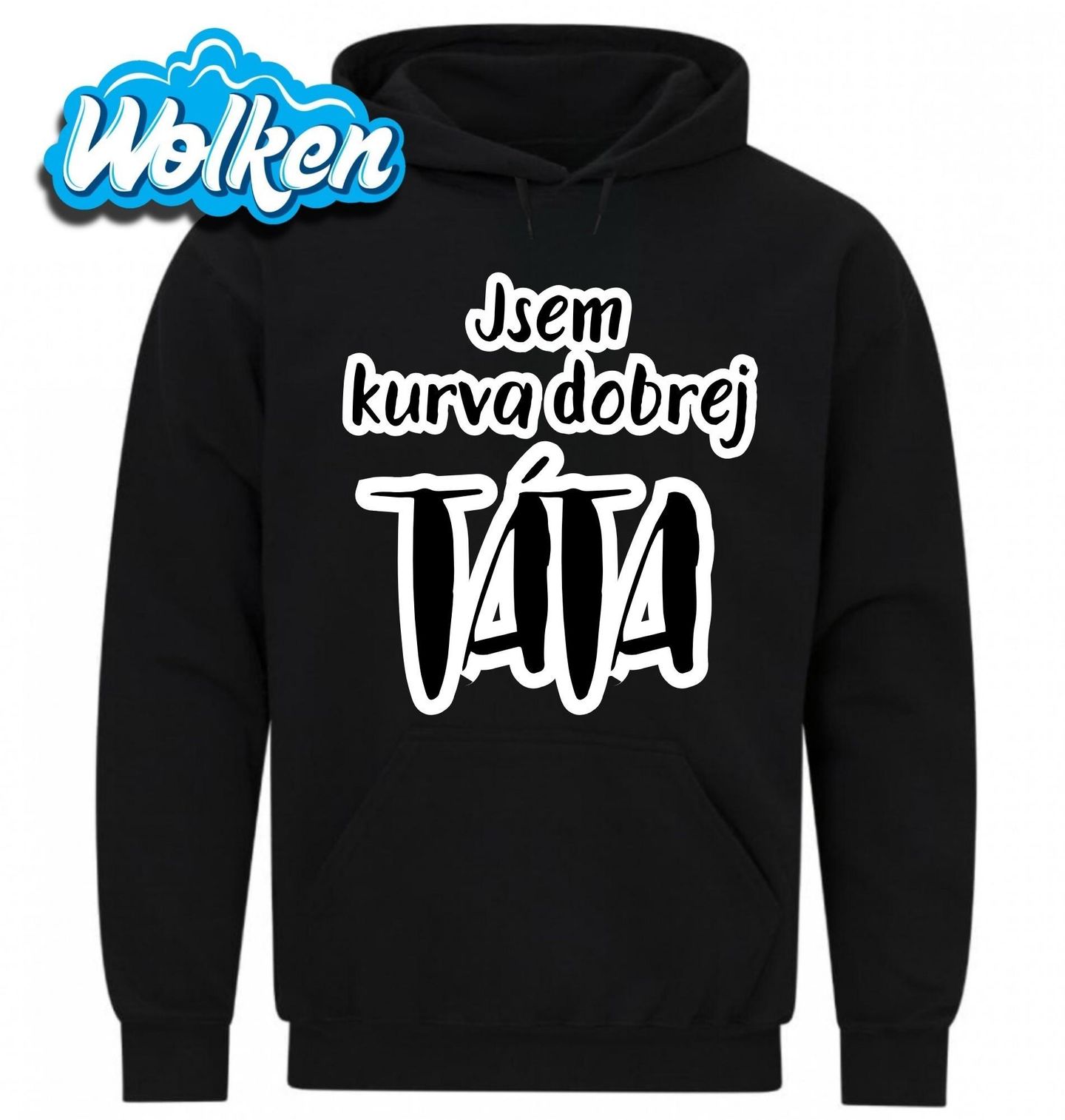 Mikina Jsem kurva dobrej táta.jpg