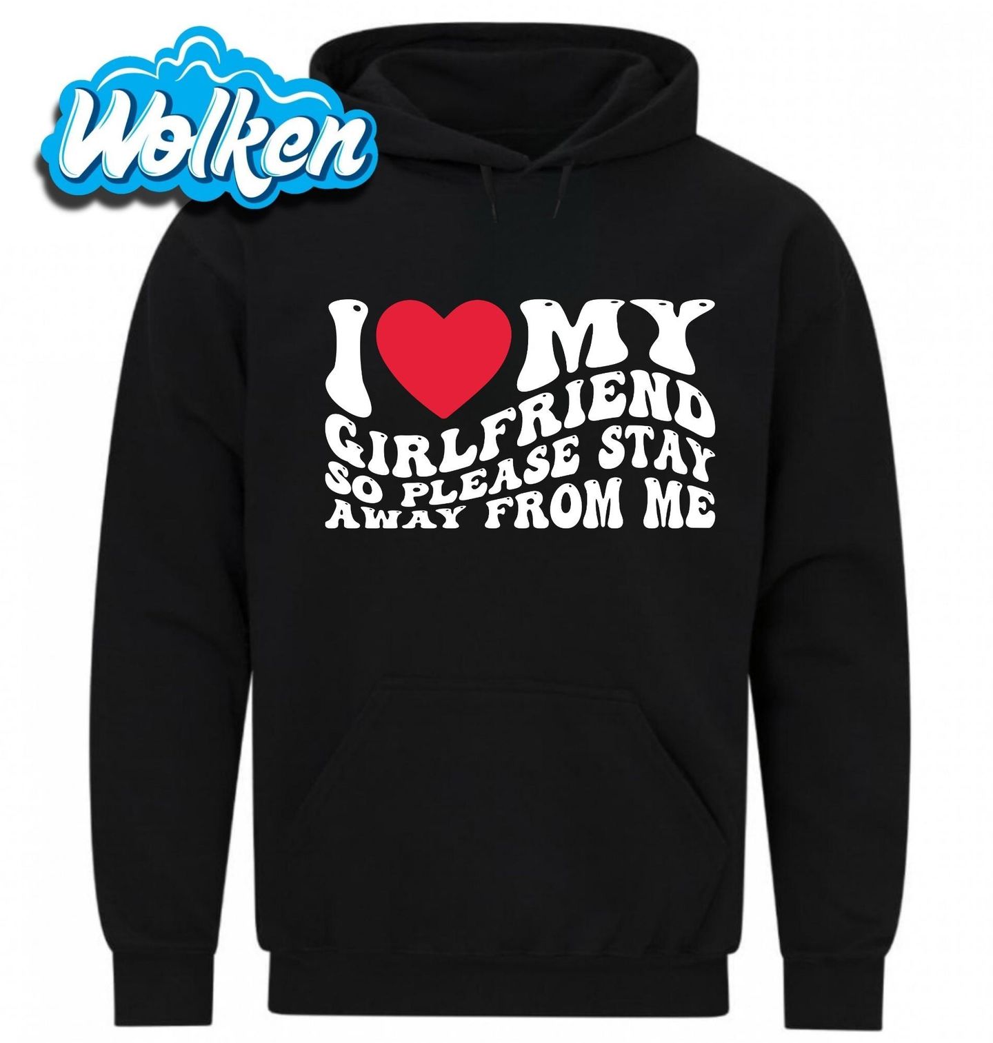 Mikina I love My Girlfriend So Please Stay Away From Me.jpg