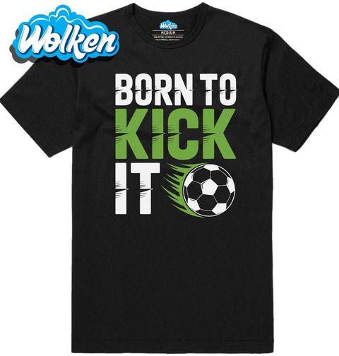 Obrázek produktu Pánské tričko Zrozený Kopat do Míče Born to Kick It