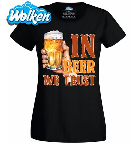 Obrázek produktu Dámské tričko V pivo věříme In Beer We Trust
