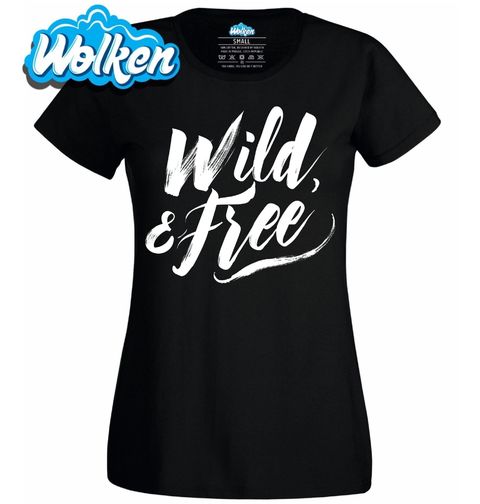 Obrázek produktu Dámské tričko Divoký a Svobodný Wild & Free