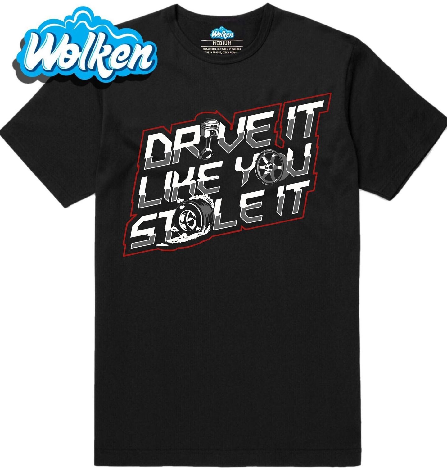 Pánské tričko Řiď to, jako bys to ukradl Drive it like you stole it.jpg