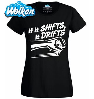 Dámské tričko Když to řadí, tak to driftuje.jpg