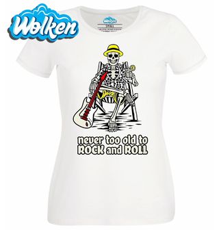 Dámské tričko  Nikdy Ne Příliš Starý na Rock and Roll.jpg