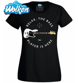 Dámské tričko Klid, basák je tady Relax, The Bass Player Is Here.jpg