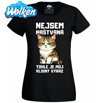 Dámské tričko Kočka Nejsem naštvaná, tohle je můj klidný výraz.jpg